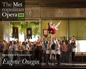 Met: Eugene Onegin (Tchaikovsky)