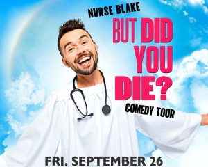 Nurse Blake: But Did You Die? Tour