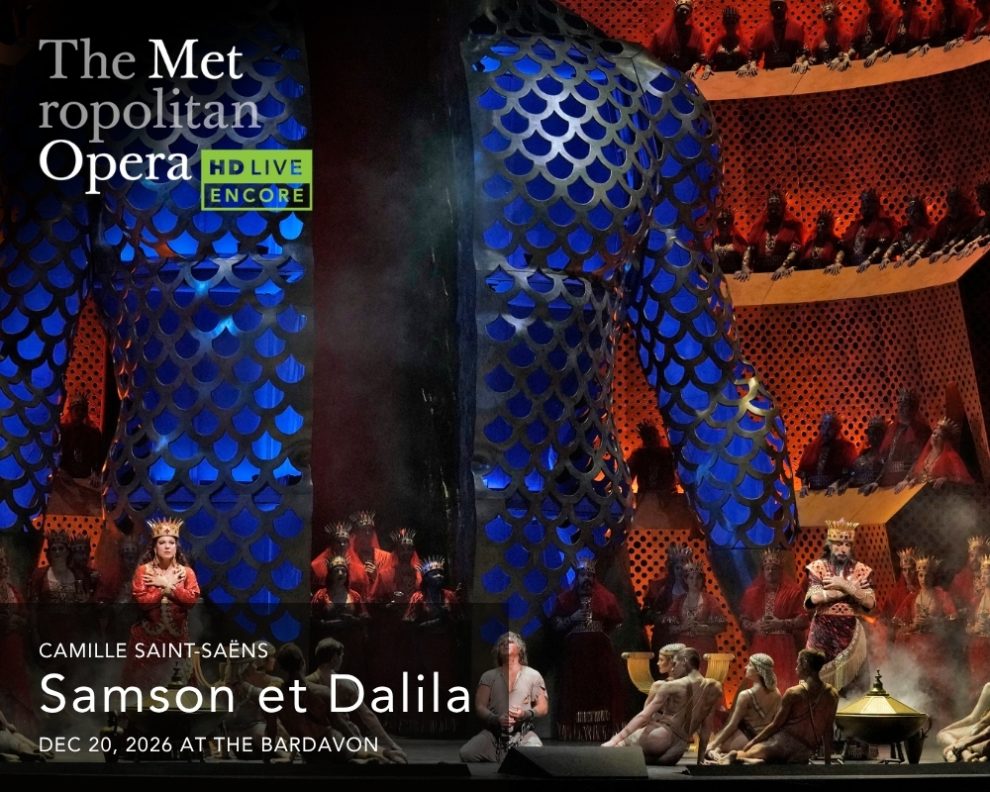 MET ENCORE: Samson et Dalila (Saint-Saëns)